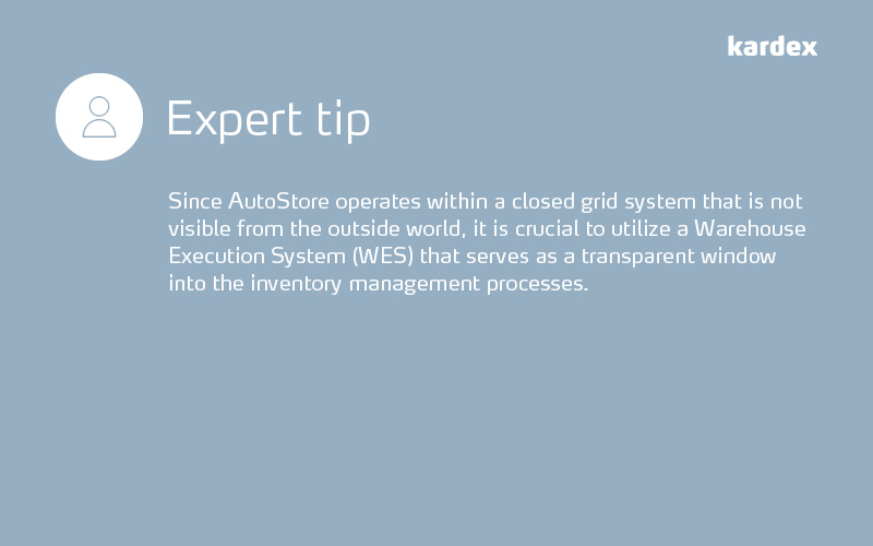 Expert Tip - it's crucial to utilize a WES that serves as a transparent window into inventory management processes